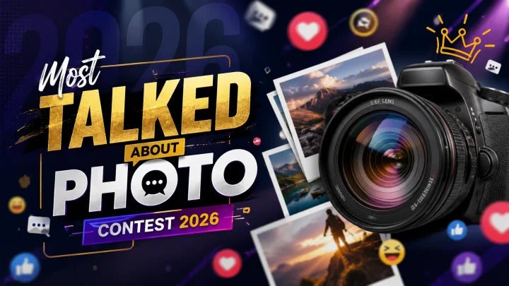 Most Talked About Photo Contest 2026
